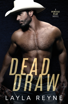 Dead Draw: A Perfect Play Novel - Reyne, Layla