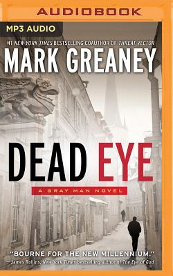 Dead Eye - Greaney, Mark, and Snyder, Jay (Read by)
