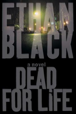 Dead for Life - Black, Ethan