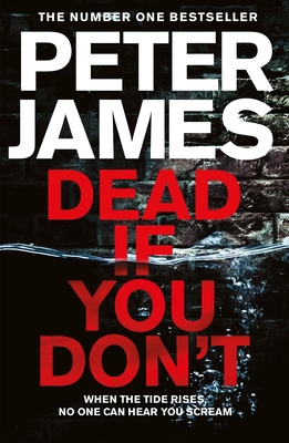 Dead If You Don't - James, Peter