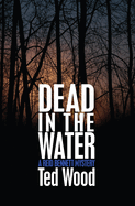 Dead in the Water: A Reid Bennett Mystery