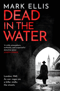 Dead in the Water: The acclaimed World War 2 crime novel