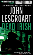 Dead Irish - Lescroart, John, and Colacci, David (Read by)