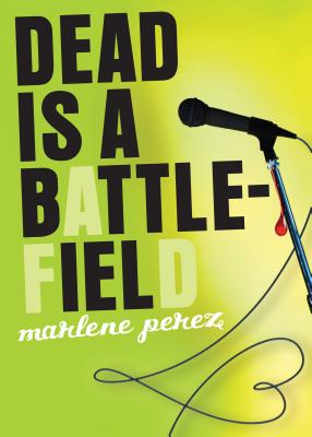 Dead Is a Battlefield - Perez, Marlene