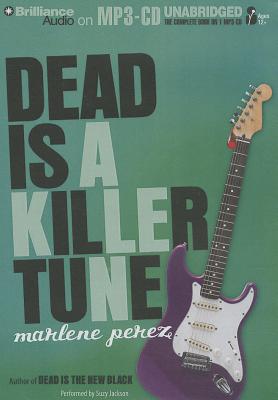 Dead Is a Killer Tune - Perez, Marlene, and Jackson, Suzy (Read by)