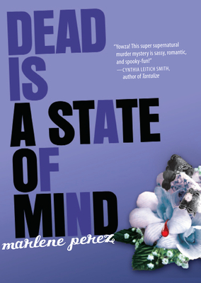 Dead Is a State of Mind, 2 - Perez, Marlene