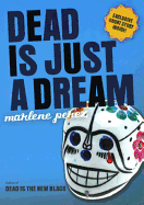 Dead Is Just a Dream