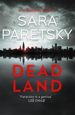 Dead Land: V.I. Warshawski 20 - Paretsky, Sara