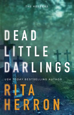Dead Little Darlings - Herron, Rita