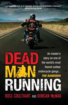Dead Man Running - McNab, Ross Coulthart and Duncan