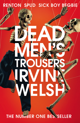 Dead Men's Trousers - Welsh, Irvine