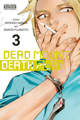 Dead Mount Death Play, Vol. 3 - Narita, Ryohgo, and Fujimoto, Shinta, and Dashiell, Christine (Translated by)