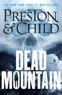 Dead Mountain - Preston, Douglas, and Child, Lincoln