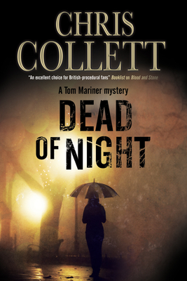 Dead of Night: a Tom Mariner Police Procedural Set in Birmingham - Collett, Chris