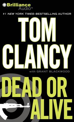 Dead or Alive - Clancy, Tom, and Phillips, Lou Diamond (Read by), and Blackwood, Grant