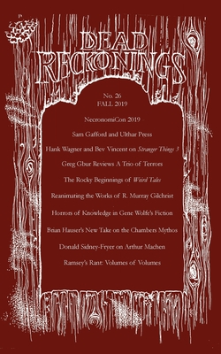 Dead Reckonings No. 26 (Fall 2019) - Houstoun, Alex (Editor), and Abolafia, Michael J (Editor), and Campbell, Ramsey