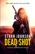 Dead Shot: A Diane Pembrook Novel