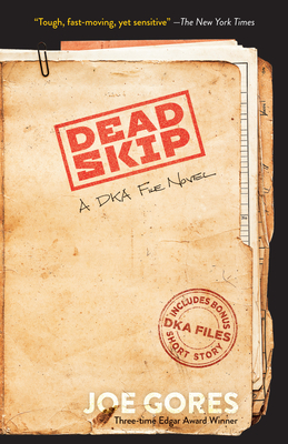 Dead Skip: A Dka File Novel - Gores, Joe