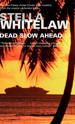 Dead Slow Ahead - Whitelaw, Stella