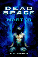 Dead Space: Martyr: Martyr
