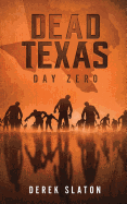 Dead Texas: Day Zero