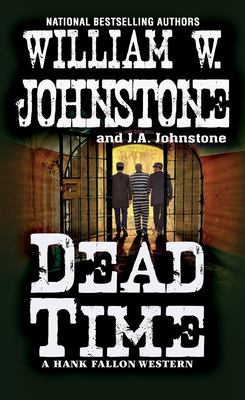 Dead Time - Johnstone, William W, and Johnstone, J A