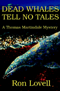 Dead Whales Tell No Tales