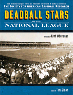 Deadball Stars of the National League - Society for American Baseball Research, and Simon, Tom (Editor), and Olbermann, Keith (Foreword by)