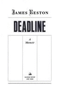 Deadline: A Memoir - Reston, James, Jr., and Medina, Kate (Editor)