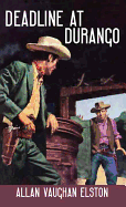 Deadline at Durango