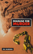 Deadline for Murder: The Third Lindsay Gordon Mystery - McDermid, Val
