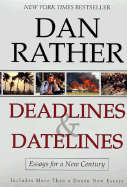 Deadlines and Datelines: Essays for a New Century