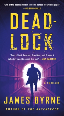 Deadlock: A Thriller - Byrne, James