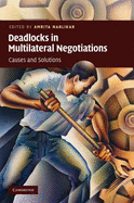 Deadlocks in Multilateral Negotiations