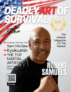 Deadly Art of Survival Magazine 20th Edition Featuring Robert Samuels: The #1 Martial Arts Magazine Worldwide MMA, Traditional Karate, Kung Fu, Goju-Ryu, and More