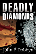 Deadly Diamonds: A Novelvolume 4
