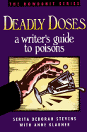 Deadly Doses: A Writer's Guide to Poisons