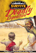 Deadly Expedition! - Dennis, Jeanne Gowen, and Seifert, Sheila
