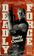 Deadly Force: Body