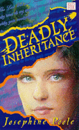 Deadly Inheritance - Poole, Josephine