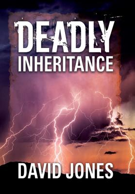 Deadly Inheritance - Jones, David, Professor