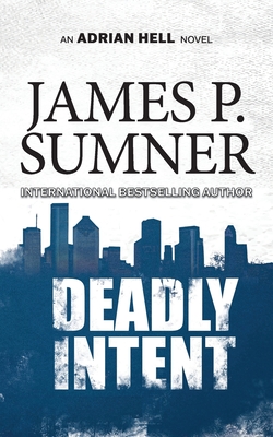 Deadly Intent - Sumner, James P.