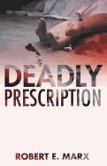 Deadly Prescription