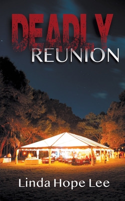 Deadly Reunion - Lee, Linda Hope