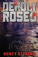 Deadly Roses