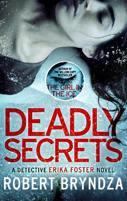 Deadly Secrets: An absolutely gripping crime thriller - Bryndza, Robert