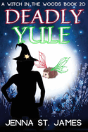 Deadly Yule: A Paranormal Cozy Mystery