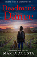 Deadman's Dance: Coyote Run K-9 Search & Rescue Mystery Book 4