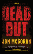 Deadout: A Thriller