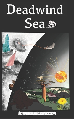 Deadwind Sea - Wagner, Josh